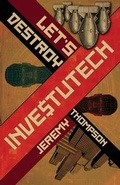 Cover: Let's Destroy Investutech - Bedlam Press