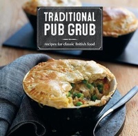Abbildung von: Traditional Pub Grub - Ryland, Peters & Small Ltd