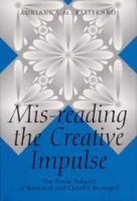 Enlarge image Cover: Mis-Reading the Creative Impulse - Southern Illinois University Press