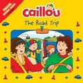 Cover: Caillou: The Road Trip - Caillou