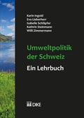 Cover: Umweltpolitik der Schweiz - ein Lehrbuch - Dike Verlag Z&uuml;rich