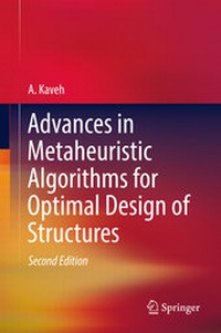 Enlarge image Cover: Advances in Metaheuristic Algorithms for Optimal Design of Structures - Springer