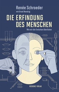Abbildung von: Die Erfindung des Menschen - Residenz