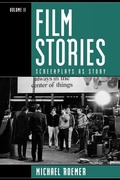 Cover: Film Stories: Screenplays as Story - Scarecrow Press
