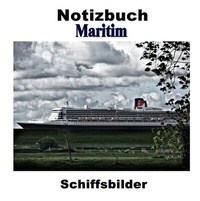 Abbildung von: Notizbuch Maritim - Schiffsbilder - BoD - Books on Demand