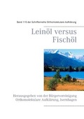 Cover: Lein&ouml;l versus Fisch&ouml;l - Books on Demand