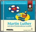 Cover: Martin Luther mit dem Friedenskreuz erz&auml;hlt - Junge Gemeinde