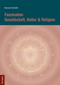 Abbildung von: Faszination Gesellschaft, Kultur & Religion - Tectum Wissenschaftsverlag
