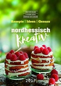 Cover: Nordhessisch kreativ 2017 - Bernecker, A