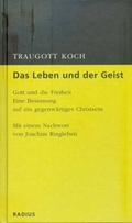 Cover: Das Leben und der Geist - Radius
