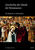 Cover: Geschichte der Musik der Renaissance - Laaber-Verlag