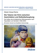Cover: Die Tataren der Krim zwischen Assimilation und Selbstbehauptung - ibidem