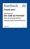 Cover: Der Jude als Fremder - Kursbuch Kulturstiftung gGmbH