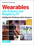 Cover: Wearables mit Arduino und Raspberry Pi - O'Reilly
