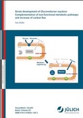 Cover: Strain development of Gluconobacter oxydans: Complementation of non-functional metabolic pathways and increase of carbon flux - Verlag des Forschungszentrums J&uuml;lich
