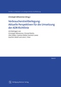 Cover: Verbraucherstreitbeilegung: Aktuelle Perspektiven f&uuml;r die Umsetzung der ADR-Richtlinie - Wolfgang Metzner Verlag