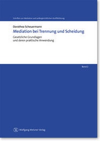 Abbildung von: Mediation bei Trennung und Scheidung - Wolfgang Metzner Verlag
