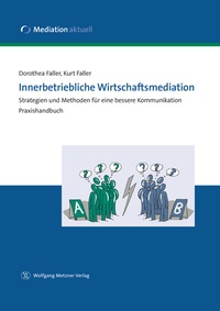 Abbildung von: Innerbetriebliche Wirtschaftsmediation - Wolfgang Metzner Verlag