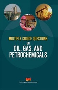 Abbildung von: Multiple Choice Questions on Oil, Gas, and Petrochemicals - The Energy and Resources Institute, TERI