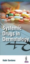 Cover: Systemic Drugs in Dermatology - Jaypee Brothers Medical Publishers