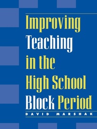 Enlarge image Cover: Improving Teaching in the High School Block Period - Rowman & Littlefield Education