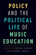 Cover: Policy and the Political Life of Music Education - Oxford University Press Inc