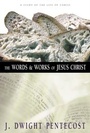 Cover: The Words and Works of Jesus Christ - Zondervan Academic