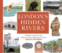 Abbildung von: London's Hidden Rivers - Frances Lincoln
