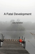 Cover: A Fatal Development - Kendrick Photographic Imagery