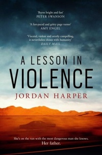 Enlarge image Cover: A Lesson in Violence - Simon & Schuster Ltd