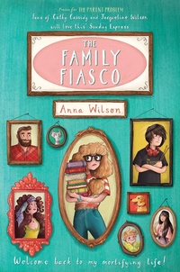 Enlarge image Cover: The Family Fiasco - Macmillan Children's Books