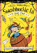 Cover: Swashbuckle Lil and the Jewel Thief - Macmillan Children's Books