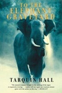 Cover: To the Elephant Graveyard - Grove Press / Atlantic Monthly Press
