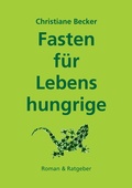 Cover: Fasten f&uuml;r Lebenshungrige - Books on Demand