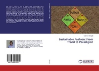 Abbildung von: Sustainable Fashion: From Trend to Paradigm? - LAP Lambert Academic Publishing