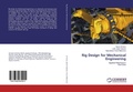 Cover: Rig Design for Mechanical Engineering - LAP Lambert Academic Publishing