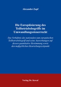 Abbildung von: Die Europäisierung des Teilbetriebsbegriffs im Umwandlungssteuerrecht - Kovac, Dr. Verlag