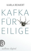 Cover: Kafka f&uuml;r Eilige - Aufbau