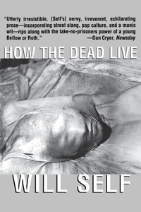 Abbildung von: How the Dead Live - Grove Press / Atlantic Monthly Press