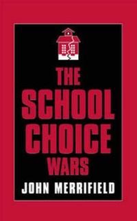 Enlarge image Cover: The School Choice Wars - Rowman & Littlefield Education
