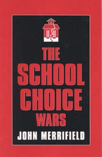 Enlarge image Cover: The School Choice Wars - Rowman & Littlefield Education