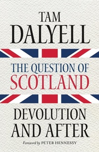Enlarge image Cover: The Question of Scotland - Birlinn Ltd