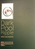Cover: Dark Pool Ripple - Gatehouse Press Ltd