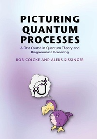 Enlarge image Cover: Picturing Quantum Processes - Cambridge University Press