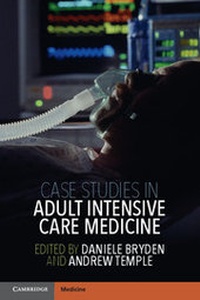 Abbildung von: Case Studies in Adult Intensive Care Medicine - Cambridge University Press