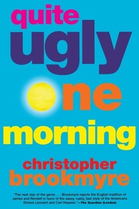 Abbildung von: Quite Ugly One Morning - Grove Press / Atlantic Monthly Press