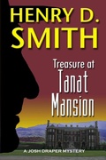 Cover: Treasure at Tanat Mansion: A Josh Draper Mystery - Lulu.com