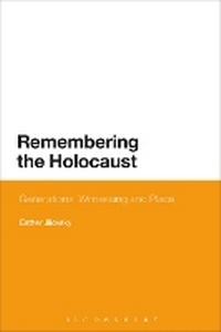 Enlarge image Cover: Remembering the Holocaust - Bloomsbury Academic