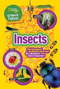 Enlarge image Cover: Ultimate Explorer Field Guide: Insects - National Geographic Kids