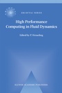 Cover: High Performance Computing in Fluid Dynamics - Springer
